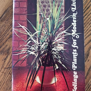 Foliage Plants for Modern Living by M. Jane Coleman