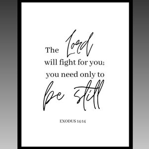 The Lord will fight for you | Exodus 14:14| Digital Print 18x24 POSTER