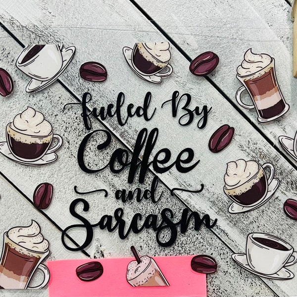 Fueled By Coffee and Sarcasm UV DTF Wrap