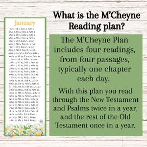 May include: A green and white illustrated guide to the M'Cheyne Bible reading plan. The plan includes four readings from four passages, typically one chapter each day. The plan reads through the New Testament and Psalms twice a year, and the rest of the Old Testament once a year.