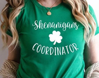 Coordinator Shirt, Shenanigans Shirt, Irish Shirt, Lucky Shirt, shamrock shenanigans, saint patricks day, shamrock shirt, st patricks day,