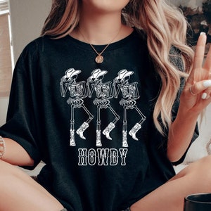 Howdy Dancing Skeleton western shirt,Howdy Shirt, dancing skeleton,  Western Graphic Tee, western sweatshirt, country music shirt, rodeo