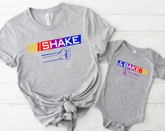Shake or Bake Funny Dad Kid Matching Shirts, Funny Family Matching Shirt,Fathers Day Tee,Fathers Day Gift,If You Ain&#39;t First You&#39;re The Last