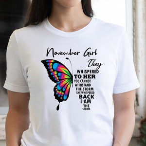 Birthday girl they whispered to her you can&#39;t withstandat the storm she whispered back I am the storm shirt, Birthday Shirt, butterfly shirt