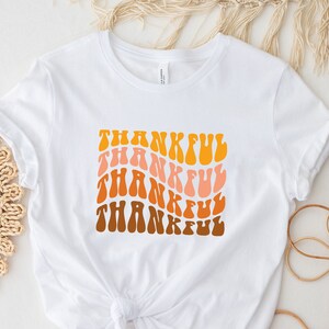 Thankful shirt, grateful and blessed, Thanks giving shirt, thanksgiving sweatshirt, turkey shirt, thanksgiving dinner, believe shirt,