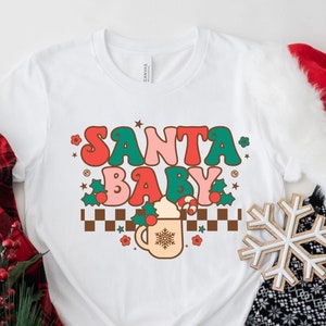 Santa Baby Shirt, Santa Claus Shirt, santa baby gift, santa baby christmas, Santa Claus Gift, Christmas shirt, Christmas sweatshirt
