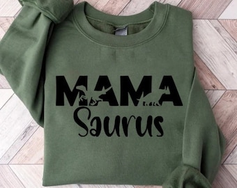Mama Saurus Sweatshirt, Mama Dinosaur, Mama Shirt, Mom Shirt, Mommy Shirt, Mama Sweatshirt, cute mama shirt, mothers day shirt, gift for mom