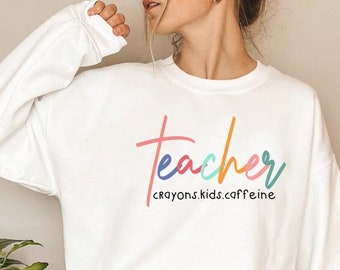 Teacher shirt, Crayons kids caffeine shirt, teacher sweatshirt,teach shirt, teacher crewneck, back to school shirt, team teacher shirt