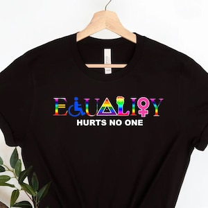 Equality, Pride Shirt, Anti racism,Gender equality, kindness shirt, be kind shirt, Black lives matter, activist shirt, Love, Pride Month,