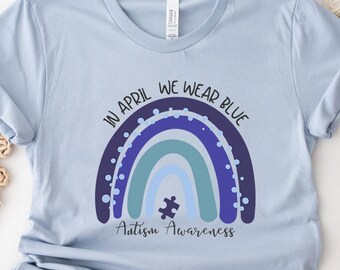 Autism Shirts Awareness TShirt, In April We Wear Blue, Autism Month, In April We Wear Blue, Infinity Autism, Autism Group shirts