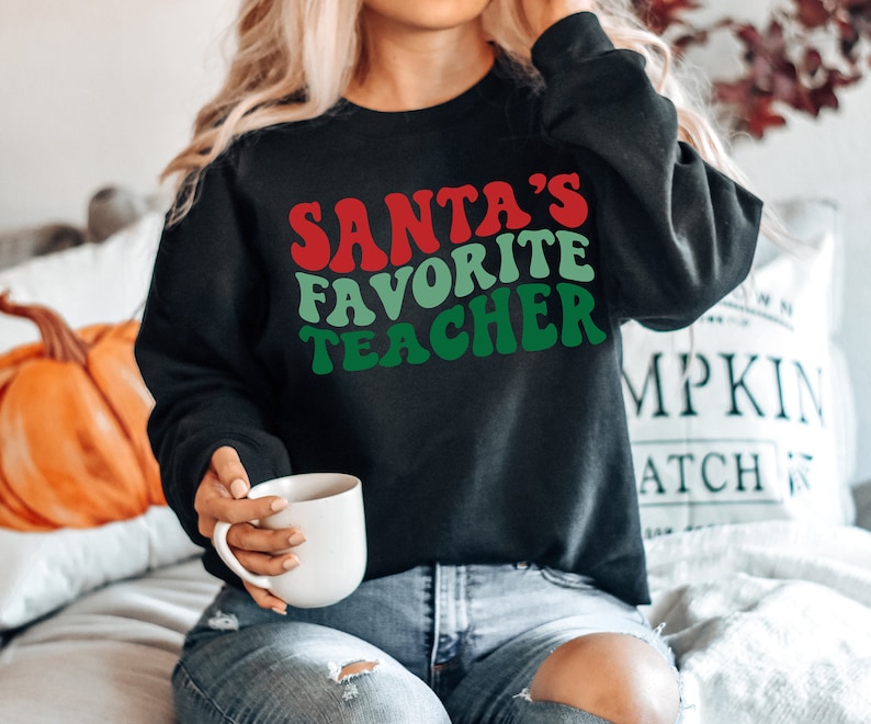 Santa's favorite Teacher shirt, Teacher Christmas shirt, best teacher gift, winter teacher shirt, Christmas shirt, Christmas sweatshirt image 4