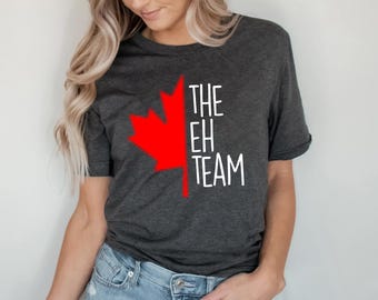 T-shirt de l'équipe EH, T-shirt humoristique sur le Canada, T-shirt Bonne fête du Canada, T-shirt Fierté canadienne, T-shirt feuille d'érable, Cadeau pour la fête du Canada en famille, T-shirt unisexe