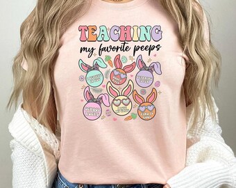 Teaching My Favorite Peeps Shirt, Teacher Shirt, Easter Shirt, Easter Bunny Shirt, Retro Easter Shirt, Gift for teacher, Peeps shirt, bunny