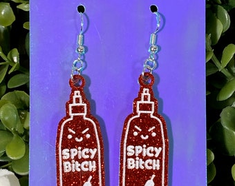 Custom Glitter Spicy Bitch Hot Sauce Earrings - Spicy Sauce Earrings - Food Earrings - Bitch Earrings - Spicy Jewelry - Kitsch Jewelry