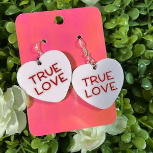 True Love Conversation Hearts Earrings - Valentines Day Sweetheart Candy Earrings - valentines Jewelry - Acrylic Candy Heart Earrings