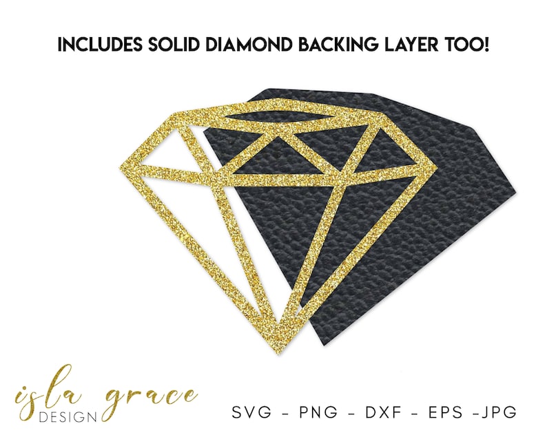 Peut inclure: Forme de diamant en paillettes dor&eacute;es avec une couche de support en cuir noir. La forme du diamant est soulign&eacute;e en noir. Le texte "INCLUDES SOLID DIAMOND BACKING LAYER TOO!" est en haut de l'image. Le texte "isla grace DESIGN" est en bas &agrave; gauche de l'image. Le texte "SVG - PNG - DXF - EPS - JPG" est en bas &agrave; droite de l'image.
