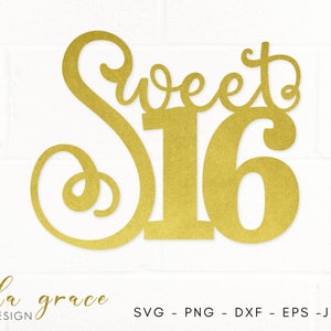 Süße 16 SVG, 16. Geburtstag Cut Datei, sechzehnte Cake Topper, 16. Aufkleber, Mädchen Geburtstag SVG, Cricut geschnitten Datei