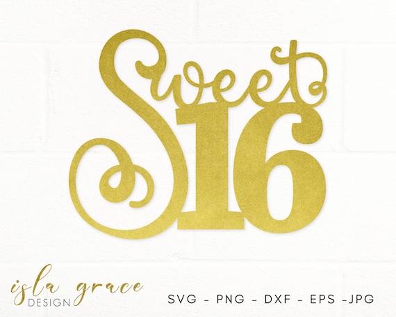 Download Sweet 16 Svg 16th Birthday Cut File Sixteenth Cake Topper Etsy