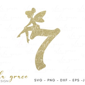 May include: A gold glitter fairy silhouette perched on the number seven. The fairy has detailed wings and is in a seated position. The text "isla grace DESIGN" is in gold script at the bottom, with file type options below.