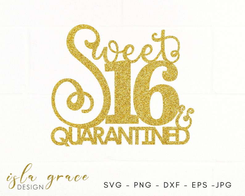 Download Art Collectibles Clip Art 16th Decal Sixteenth Cake Topper Lockdown 16th Birthday Cut File Cricut Cut File Sweet 16 Quarantined Svg Girls Birthday Svg
