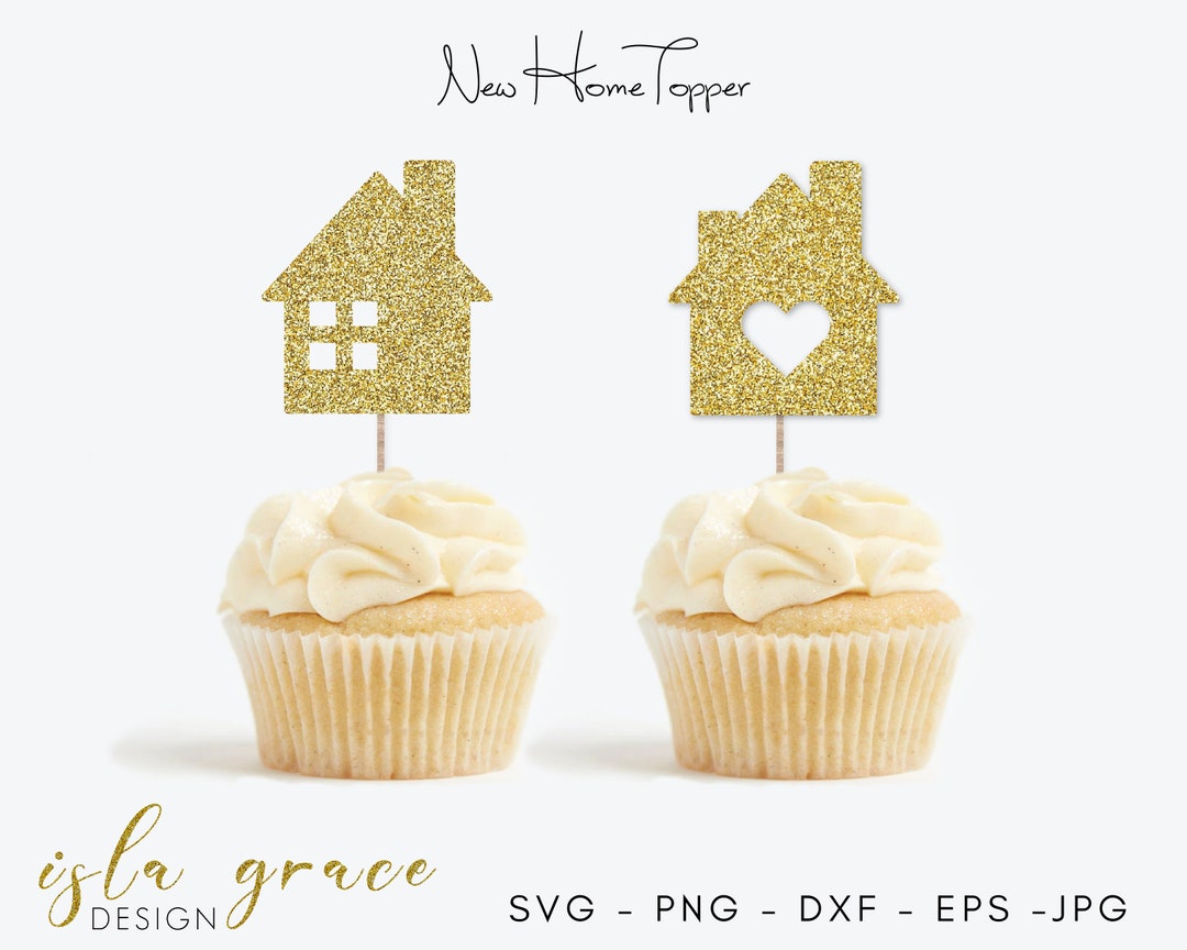New Home SVG, House Warming Topper SVG, Cupcake Topper SVG, Real Estate