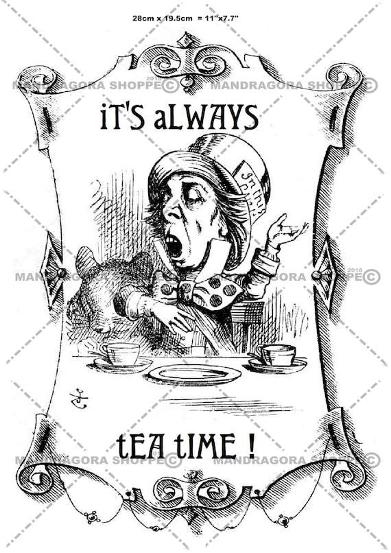 Alice in Wonderland it/'s always tea time decoupage paper decoupage sheet thin tissue paper Mad hatter black and white