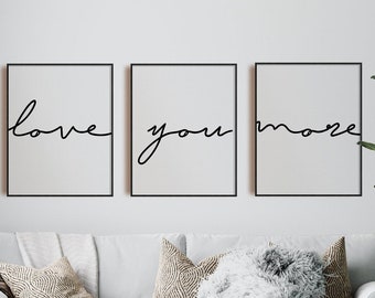 Love You More 3-teiliges Wand Kunst Set: miteinander über dem Bett (Digitaler Download)