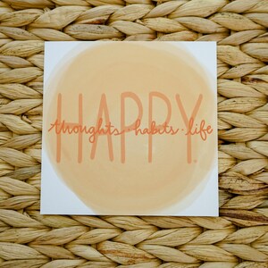 Pensamientos felices, hábitos felices, vida feliz – Mini impresión