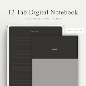 May include: A digital notebook app interface with 12 tabs, 160 templates, and free stickers. The app is designed for use on iPads and tablets. The interface is black with gold text and a gray background.
