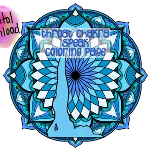 Throat Chakra &#39;Speak&#39; Coloring Page, Instant Download, Print at Home, Meditate and Relax, Balance Your Chakras