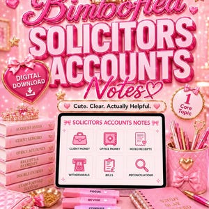 May include: A digital study guide titled Bimbofied Solicitors Accounts Notes in a pink aesthetic. The image features a tablet displaying icons for client money, office money, receipts, withdrawals, bills, and reconciliations, surrounded by pink stationery.