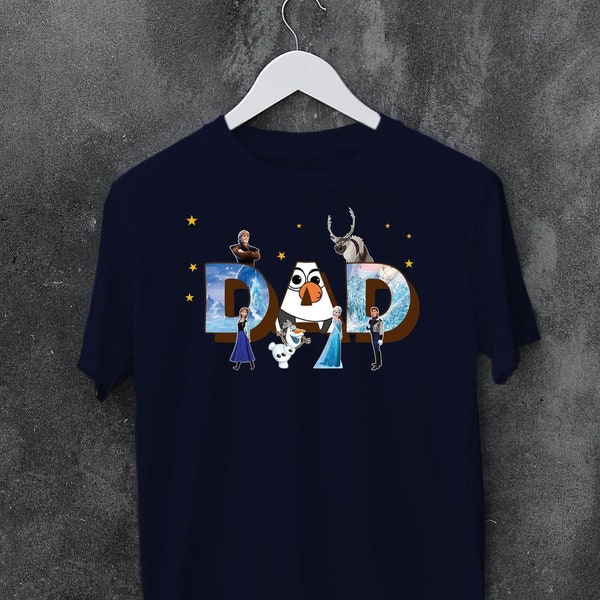 Frozen Character Dad Shirt, Funny Fathers Day T-shirt, Disneyworld Dad Sweatshirt, Best Gift for Dad