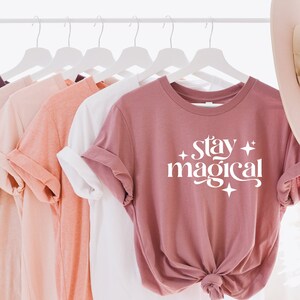 Stay Magical Shirt, Celestial, Stars, Lunar, Mystical, Boho shirt, Mystical shirt, Moon Shirt, Moon phases, Moon child, Moon Mama