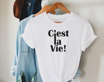 T-shirt C'est la Vie, maglietta grafica Francia, maglietta con slogan francese