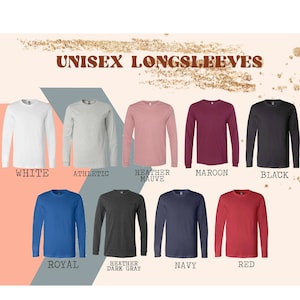 May include: A selection of unisex long-sleeve shirts in various colors, including white, athletic grey, heather mauve, maroon, black, royal blue, heather dark grey, navy, and red.  The shirts are displayed on a pink and grey background with the text "Unisex Longsleeves".