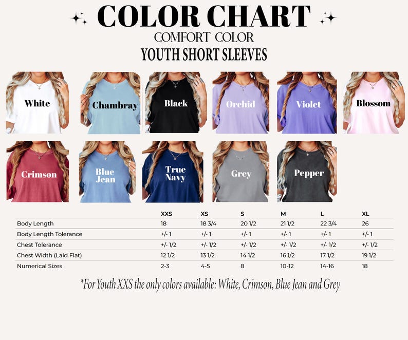 May include: Color chart for youth short sleeve shirts with size chart.  Colors include white, chambray, black, orchid, violet, blossom, crimson, blue jean, true navy, grey, and pepper.  Sizes include XXS, XS, S, M, L, and XL.  Body length, body length tolerance, chest tolerance, chest width, and numerical sizes are listed.