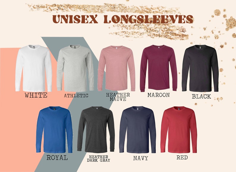 May include: A selection of unisex long-sleeved shirts in various colours, including white, athletic grey, heather mauve, maroon, black, royal blue, heather dark grey, navy, and red. The shirts are all long-sleeved and have a crew neck.
