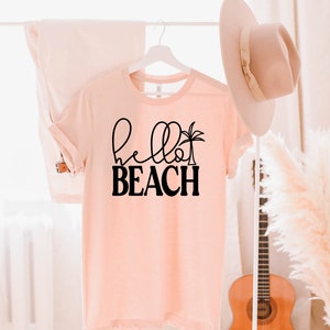 Hello Beach Shirt, Summer Shirt, Summer Lovers Shirt, Season Shirt, Summer Season Shirt, Vacation Tshirt, Trip Tee