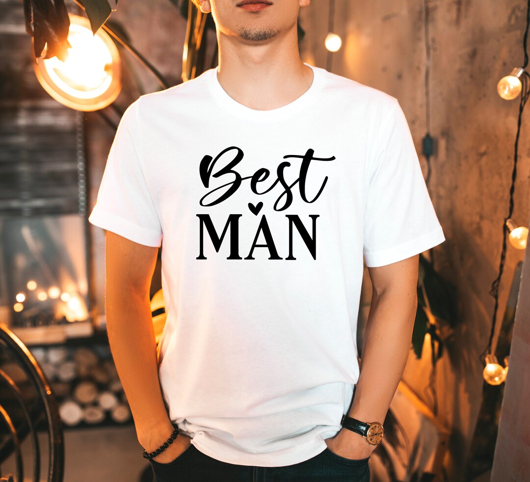 Best Man Shirt for Bachelor Party Best Man Tshirt for Him for Wedding