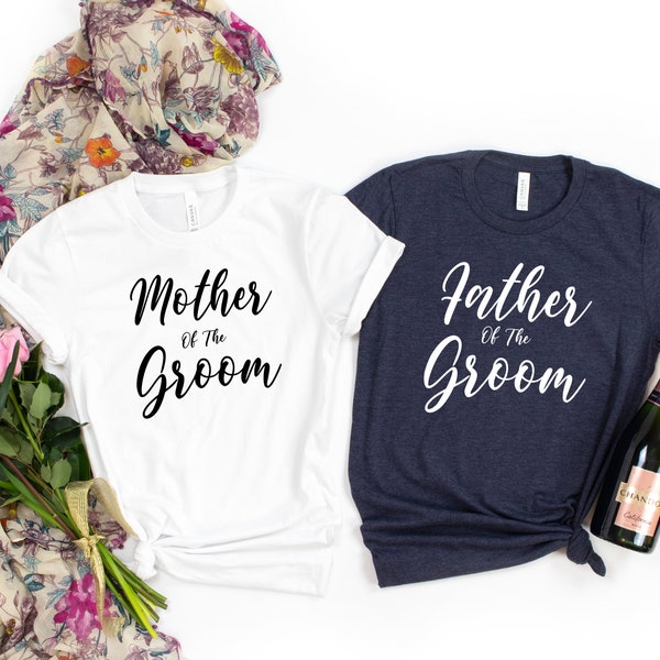 Mother of the Groom Shirt, Father of the Groom tshirt,  Wedding Party T-Shirt, Bachelorett Party Outfit