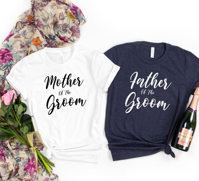 Mother of the Groom Shirt, Father of the Groom tshirt, Wedding Party T-Shirt, Bachelorett Party Outfit image 1