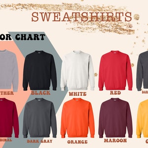 May include: Colour chart showing 10 different sweatshirt colours: Heather, Black, White, Red, Dark Heather, Cardinal, Dark Grey, Orange, Maroon, and Gold.
