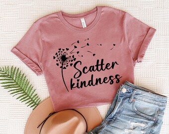 Scatter Kindness Shirt, Wildflower Dandelion Tee