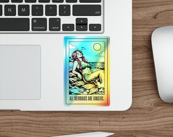 All Mermaids Are Gingers mermaid sticker | holographic die-cut pop art