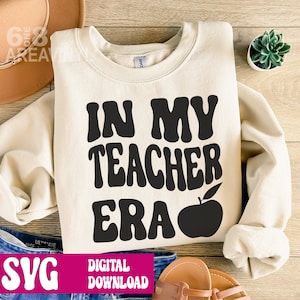 In my Teacher Era, Svg file, digital download, In my Teacher era svg