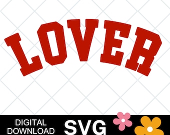 Lover Svg, Valentines Day shirt, Valentines day svg, love svg, girly svg, Varsity SVG, svg files, xoxo svg, valentine svg