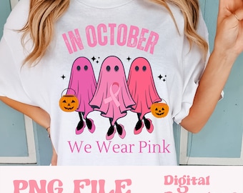 In October we wear pink PNG, Png file, digital download, October shirt png, awareness png