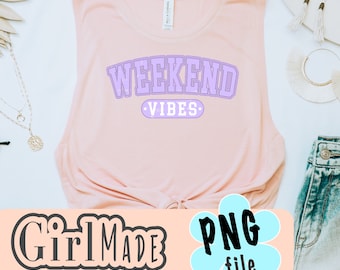 Wochenende png, Sublimation png, digitaler Download, Wochenend Vibes, Vacay Shirt, süßes Shirt, Sublimation Dateien