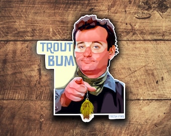 Bill Murray Fly Fishing Sticker, Stripes Fishing Sticker, Trout Bum, 80’s Sticker, Fly Fishing Art, Fishing Gift, Fishing Decals