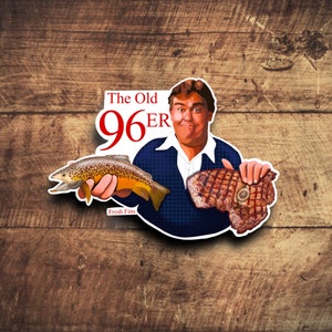The Great Outdoors Fly Fishing Sticker, John Candy Art, Steak
